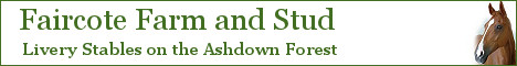 Faircote Stud - Livery yard with superb facilities on the Ashdown Forest in East Sussex
